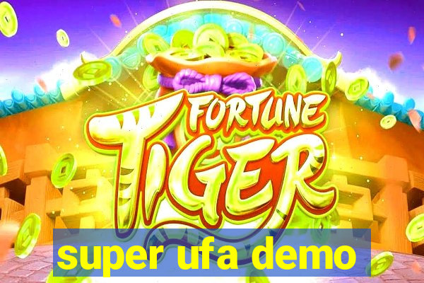 super ufa demo